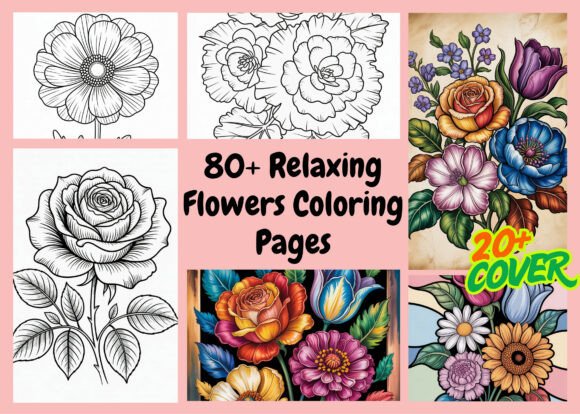 80 Beautiful Relaxing Flowers Coloring Pages for KDP Graphics